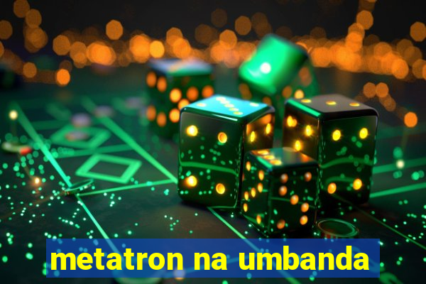 metatron na umbanda